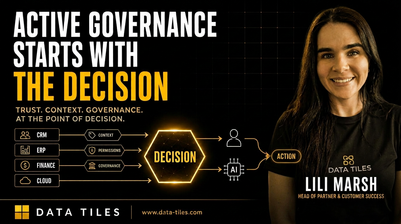Active Governance Starts With the Decision, Lili Marsh, Head of Partner & Customer Success at Data Tiles